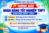THÔNG BÁO NHẬN BẰNG TỐT NGHIỆP THPT NĂM HỌC 2024 – 2025